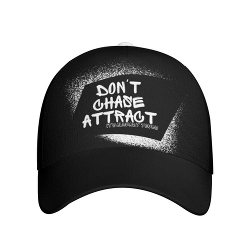 Don't Chase, Attract Hat