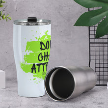 Don't Chase, Attract 30oz Tumbler
