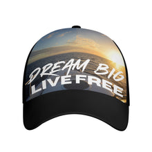 Dream Big Live Free Graphic Hat
